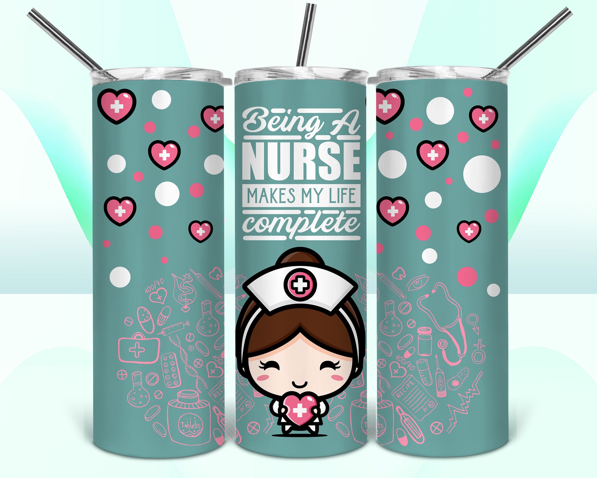 Being A Nurse Makes My Life Complete Tumbler