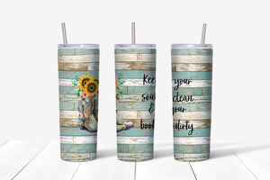 Keep Your Soul Clean & Your Boots Dirty Tumbler
