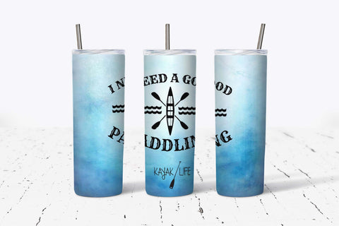 I Need A Good Paddling 20oz Tumbler