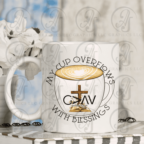 My Cup Overflows with Blessings Coffee Mug