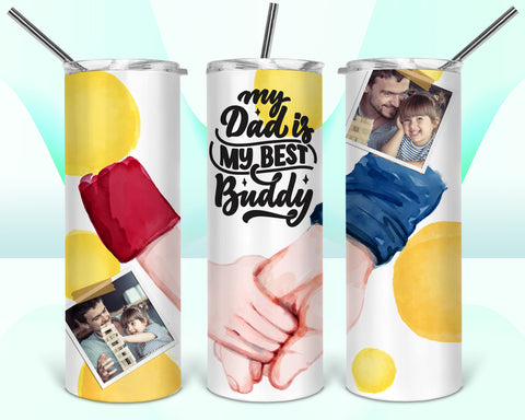 My Dad Is My Best Buddy Collage Tumbler